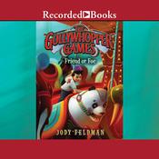 The Gollywhopper Games by  Jody Feldman audiobook