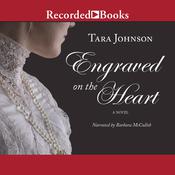 Engraved on the Heart by  Tara Johnson audiobook