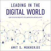 Leading in the Digital World by  Amit S. Mukherjee audiobook