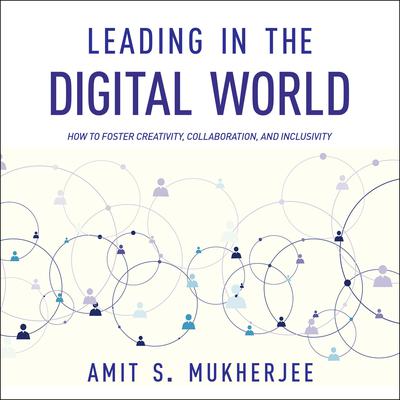 Leading in the Digital World by Amit S. Mukherjee audiobook