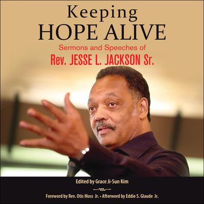 Keeping Hope Alive by Reverend Jesse L. Jackson audiobook