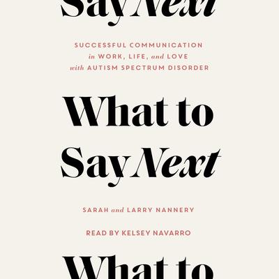What to Say Next by Sarah Nannery audiobook