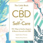 The Little Book of CBD for Self-Care by  Sophie Saint Thomas audiobook