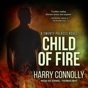 Child of Fire by  Harry Connolly audiobook