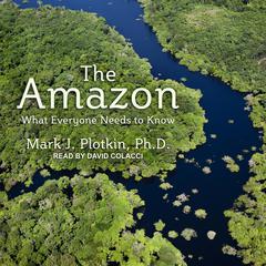 The Amazon by Mark J. Plotkin audiobook