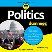 Politics For Dummies, 3rd Edition by  Ann M. DeLaney audiobook