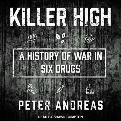 Killer High by Peter Andreas audiobook