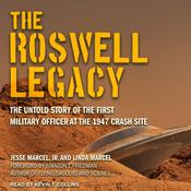 The Roswell Legacy by  Jesse Marcel Jr. audiobook