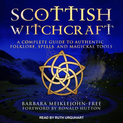 Scottish Witchcraft by Barbara Meiklejohn-Free audiobook
