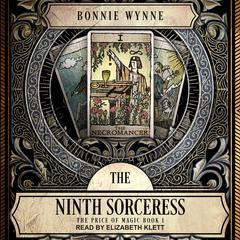 The Ninth Sorceress by Bonnie Wynne audiobook