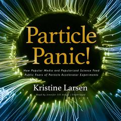 Particle Panic! by Kristine Larsen audiobook