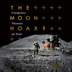 The Moon Hoax? by Thomas Eversberg audiobook
