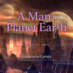 A Man from Planet Earth by Giancarlo Genta audiobook