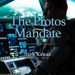The Protos Mandate by Nick Kanas audiobook
