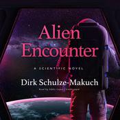 Alien Encounter by  Dirk Schulze-Makuch audiobook