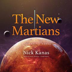 The New Martians by Nick Kanas audiobook