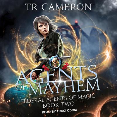 Agents of Mayhem by TR Cameron audiobook