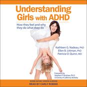 Understanding Girls with ADHD by  Kathleen Nadeau PhD audiobook