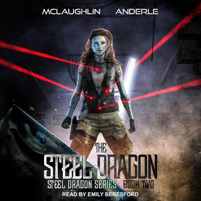 Steel Dragon 2 by Michael Anderle audiobook