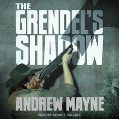 The Grendel's Shadow by Andrew Mayne audiobook