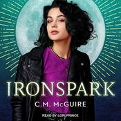 Ironspark by  C.M. McGuire audiobook