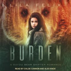 Burden by Lila Felix audiobook
