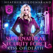 Kiss of Death by  Heather Hildenbrand audiobook