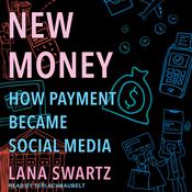 New Money by  Lana Swartz audiobook