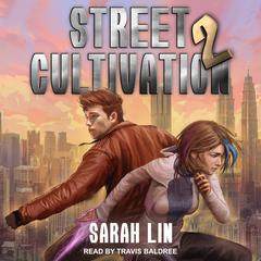 Street Cultivation 2 by Sarah Lin audiobook