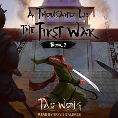 A Thousand Li: The First War by Tao Wong audiobook