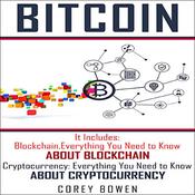 Bitcoin: 2 Manuscripts: Blockchain, Cryptocurrency by  Corey Bowen audiobook