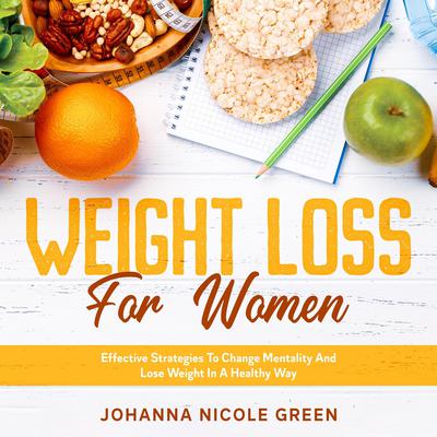 Weight Loss For Women by Johanna Nicole Green audiobook