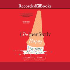 (Im)Perfectly Happy by Sharina Harris audiobook