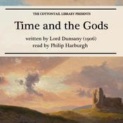 Time and the Gods by  Lord Dunsany audiobook