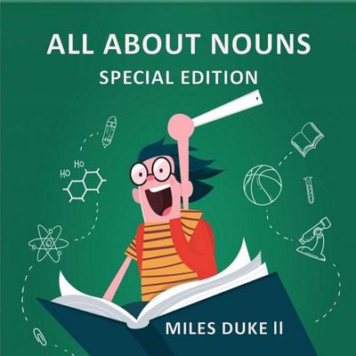 All About Nouns (Special Edition) by Miles Duke audiobook
