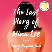 The Last Story of Mina Lee by  Nancy Jooyoun Kim audiobook