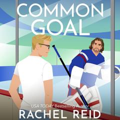 Common Goal by Rachel Reid audiobook