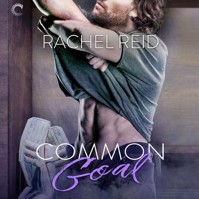 Common Goal by Rachel Reid audiobook
