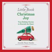 The Little Book of Christmas Joy by  Jennifer Basye Sander audiobook