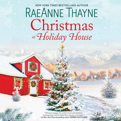 Christmas at Holiday House by RaeAnne Thayne audiobook