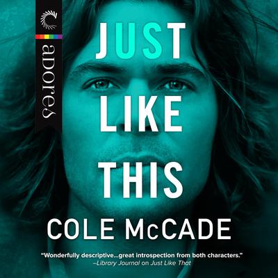 Just Like This by Cole McCade audiobook