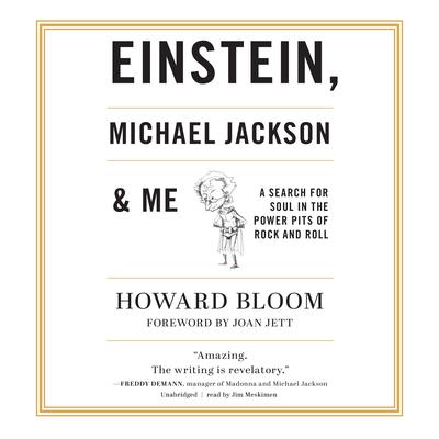 Einstein, Michael Jackson & Me by Howard Bloom audiobook