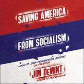 Saving America from Socialism by  Jim DeMint audiobook