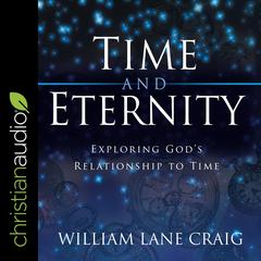 Time and Eternity by William Lane Craig audiobook