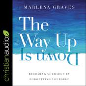 The Way Up is Down by  Marlena Graves audiobook