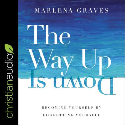 The Way Up is Down by Marlena Graves audiobook