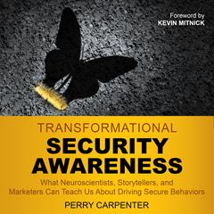Transformational Security Awareness by Perry Carpenter audiobook