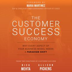 The Customer Success Economy by Nick  Mehta audiobook