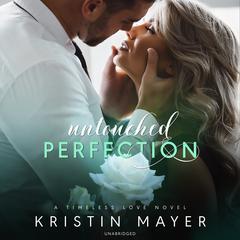 Untouched Perfection by Kristin Mayer audiobook