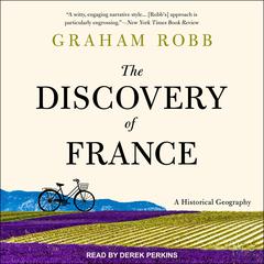 The Discovery of France by Graham Robb audiobook